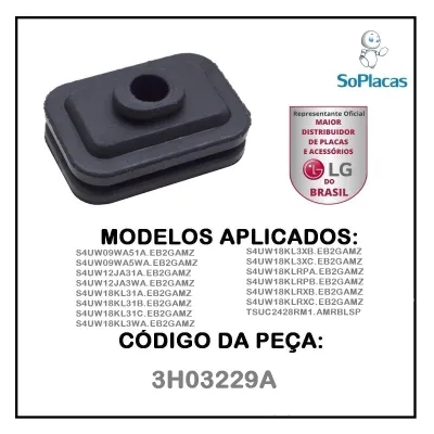 COXIM DE BORRACHA AMORTECEDOR AR CONDICIONADO LG S4UW09WA51A S4UW09WA5WA  S4UW12JA31A 3H03229A