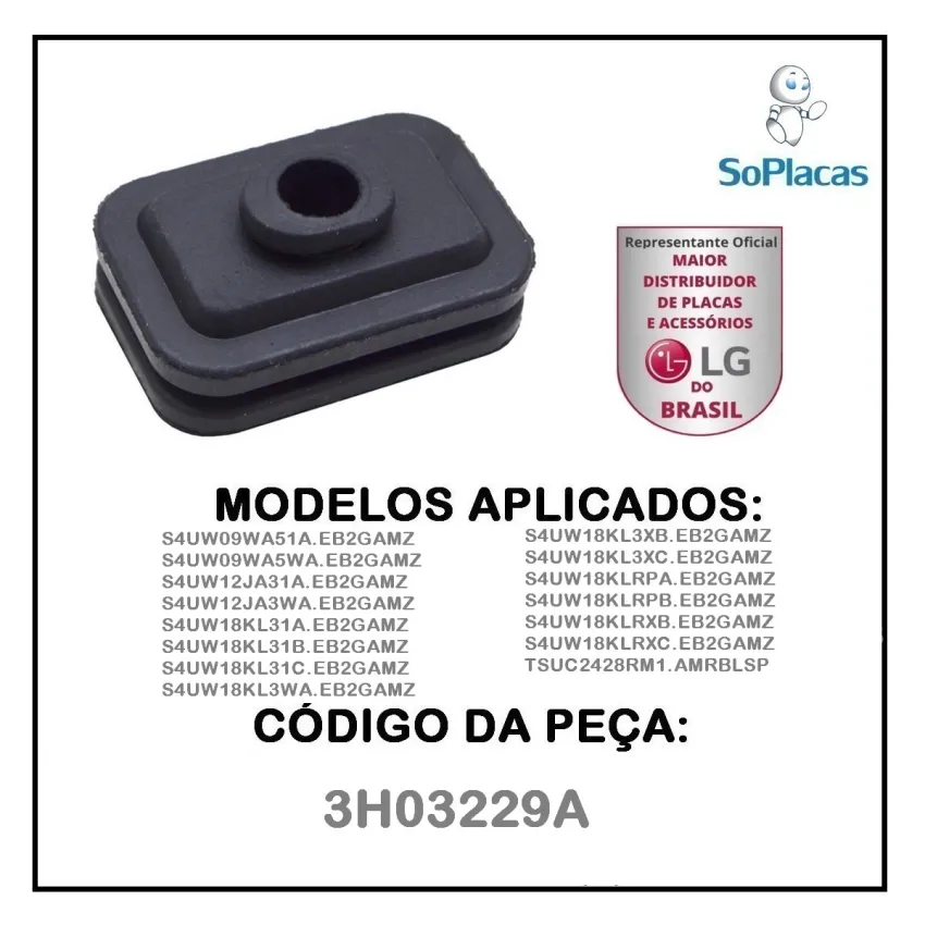 COXIM DE BORRACHA AMORTECEDOR AR CONDICIONADO LG S4UW09WA51A S4UW09WA5WA  S4UW12JA31A 3H03229A