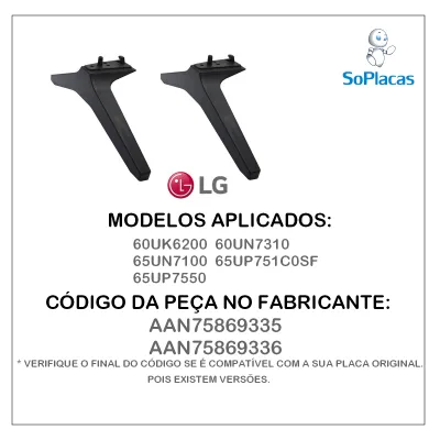 BASE PEDESTAL 60UK6200 60UN7310 65UN7100 65UP751C0SF 65UP7550 AAN75869335 AAN75869336 | SEMI NOVA