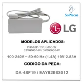 FONTE EXTERNA LG 19V- 2.53A DA-48F19 PH510P 27UL650-W 29WK600-W 34WK650-W EAY62933012 EAY62933008 EAY65897802 | NOVA