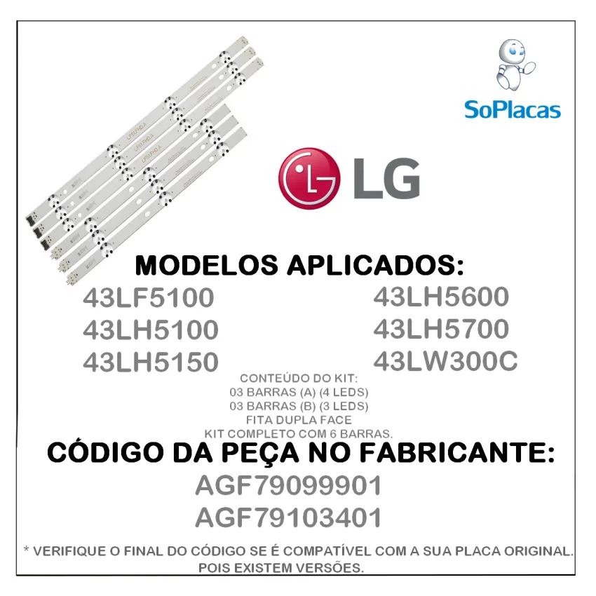 KIT  BARRAMENTO LED LG 43LF5100 43LH5100 43LH5150 43LH5600 43LH5700 43LW300C AGF79099901 AGF79103401 AGF79082302