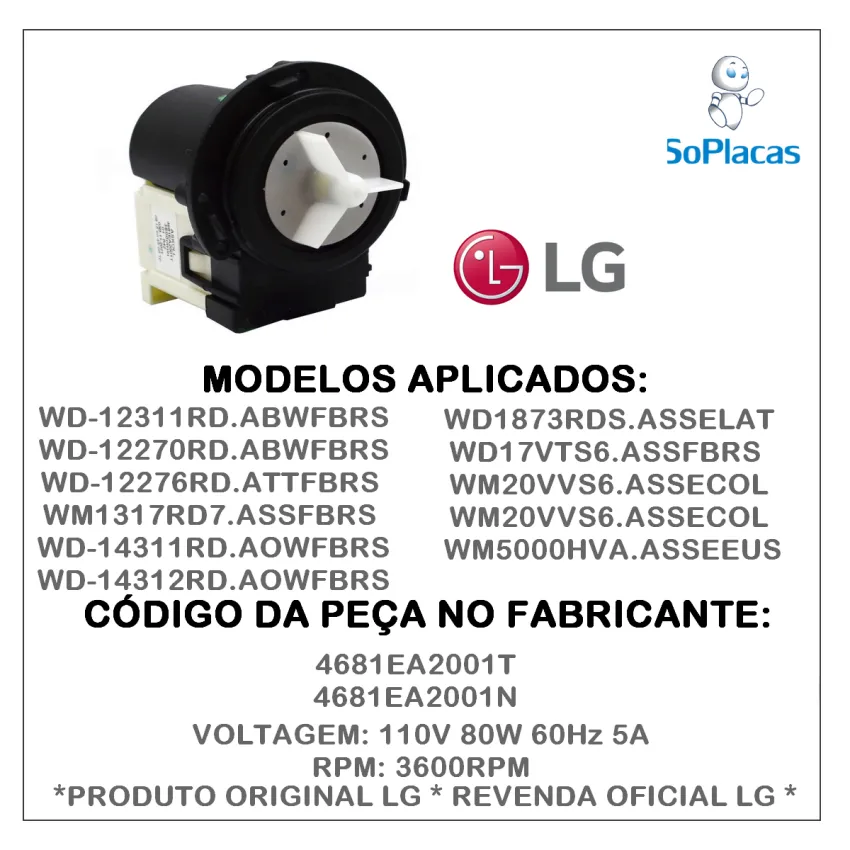 ELETROBOMBA / MOTOR DA BOMBA DE DRENAGEM LG 120V 80W  LAVA E SECA  4681EA2001T