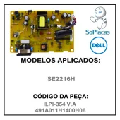 PLACA FONTE MONITOR SE2216H ILPI-354 V.A 491A011H1400H06