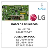 PLACA PRINCIPAL LG 28LJ720B 28LJ720B-PS EBU63911608 EBU63911604 EAX67273402 | ORIGINAL