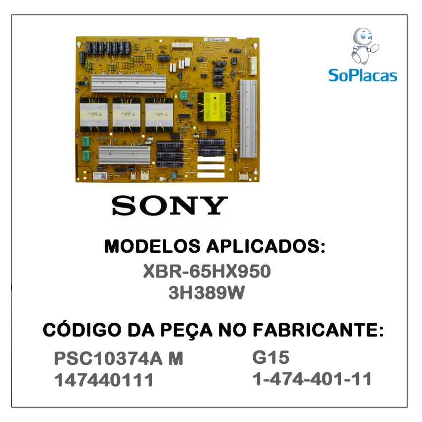 PLACA FONTE SONY XBR-65HX950 3H389W  PSC10374A M 147440111 g15  1-474-401-11