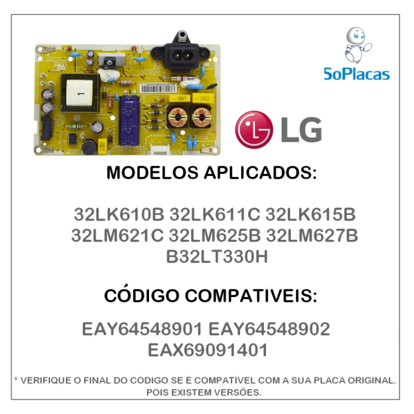 PLACA FONTE LG 32LK610B 32LK611C 32LK615B 32LM621C 32LM625B 32LM627B 32LT330H EAY64548901 EAY64548902 EAY64548908