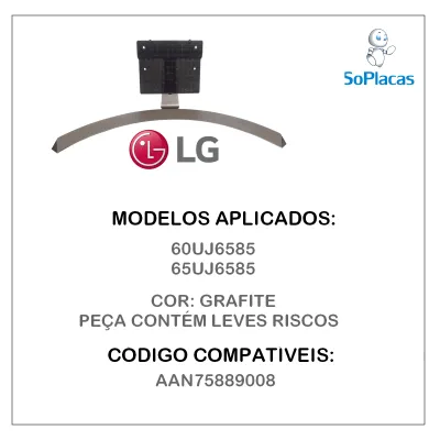 BASE PEDESTAL 60UJ6585 65UJ6585 AAN75889008 | SEMI NOVA | LEVES RISCOS COR: GRAFITE