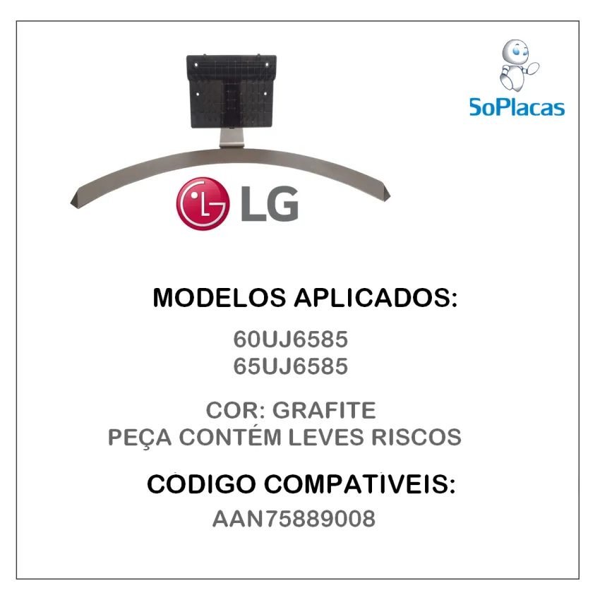 BASE PEDESTAL 60UJ6585 65UJ6585 AAN75889008 | SEMI NOVA | LEVES RISCOS COR: GRAFITE