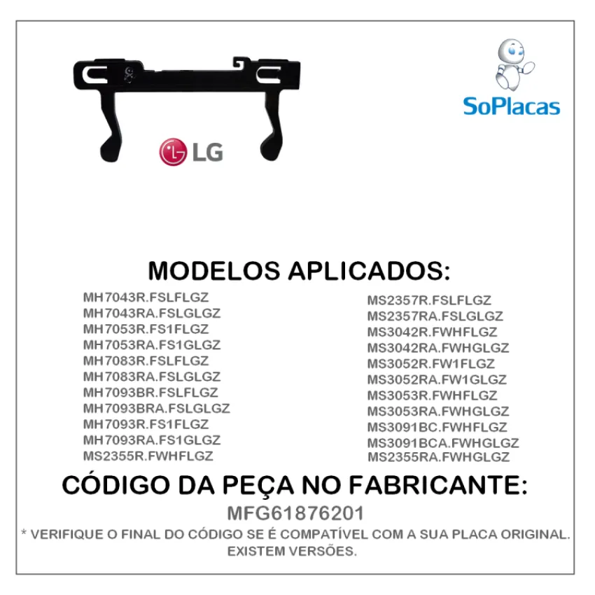 TRAVA DA PORTA PARA FORNO MICROONDAS LG MFG61876201 | MODELOS COMPATIVEIS NA DESCRIÇÃO