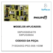 PLACA FONTE PHILIPS 58PUG6654/78 58PUG6654 715GA052-P02-008-103M
