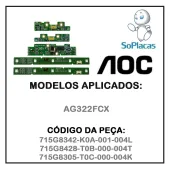 KIT BOTÃO POWER + PLACAS DE LED AOC MONITOR AG322FCX 715G8342-K0A-001-004L / 715G8428-T0B-000-004T / 715G8305-T0C-000-004K
